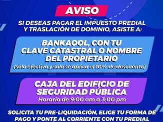 Municipio facilita el pago del impuesto predial para beneficio de la ciudadanía