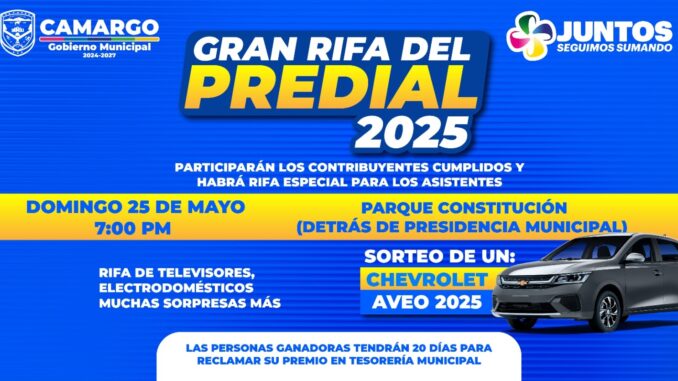 Invitan al Gran Sorteo del Predial en Camargo, este domingo a las 7:00 pm detrás de presidencia municipal